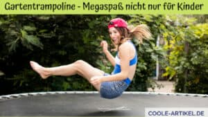Gartentrampoline - Megaspaß nicht nur für Kinder