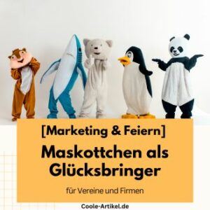 Maskottchen als Glücksbringer für Vereine und Firmen