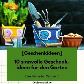 10 sinnvolle Geschenkideen für den Garten Ideen für Gärtner